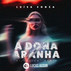 Luísa Sonza - A Dona Aranha (Lucas Assor Remix) [FREE DOWNLOAD]
