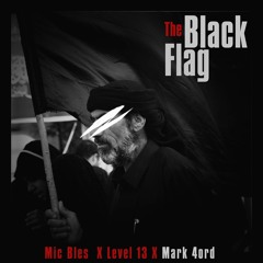 The Black Flag Feat Mark 4ord