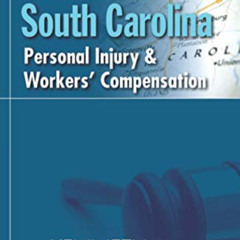 Read PDF 💑 South Carolina Personal Injury and Workers' Compensation by  Kenneth Berg