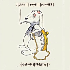 Premiere: Gabriele Pribetti - Just Five Minutes