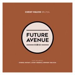 Christ Malvin - Eternal Instant [Future Avenue]