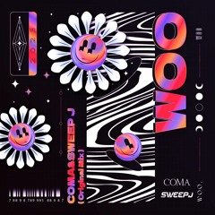 COMA & Sweep J - Woo (Original Mix)