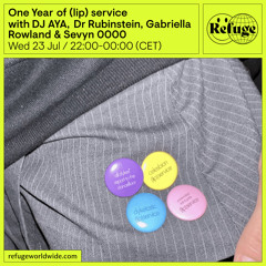 One Year of (lip) service  - DJ AYA, Dr Rubinstein, Gabriella Rowland & Sevyn 0000 - 23 Jul 2025