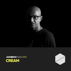 Juicebox Radio 074 - Cream