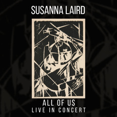 All of Us Live in Concert Susanna Laird