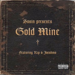 Gold Mine (feat. R.I.P Joeshmo)