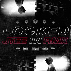 Maxsta - Locked In (JTEE REMIX) #MaxstaRemix