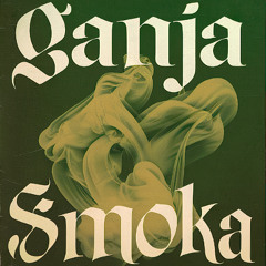 X-Dream - Ganja Smoka
