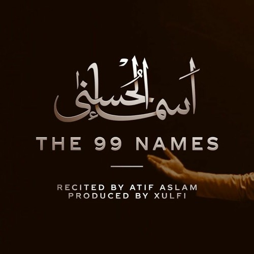 Asma-Ul-Husna The 99 Names - Atif Aslam (Coke Studio Special)