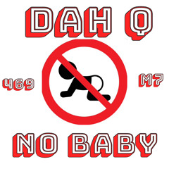 No Baby! ( Prod. By Tusik )