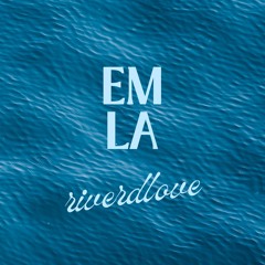 Em La (RiverDLove Remix)