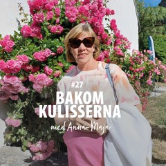 Sommar, semester och samtycke - Bakom kulisserna med Anna-Maja Henriksson