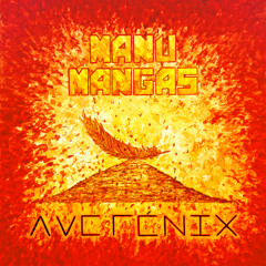 Manu Mangas - OUTRO (AVE FÉNIX - ÁLBUM)