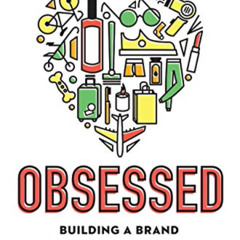 FREE EBOOK 📝 Obsessed: Building a Brand People Love from Day One by  Emily Heyward E