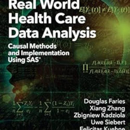 [DOWNLOAD] EBOOK 📂 Real World Health Care Data Analysis: Causal Methods and Implemen
