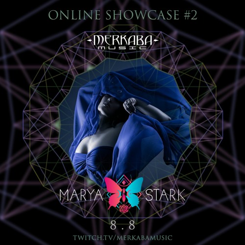 MARYA STARK :: Merkaba Music Showcase #2 (08Aug20)