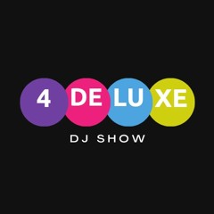 4DELUXE LIVE @ TRUST WALLY - LA FACTORIA
