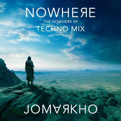 Nowhere (Techno Version)  - EP Track 3