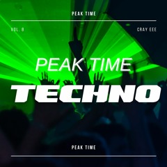 Peak Time Techno - Vol. 8