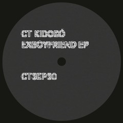 CT Kidobó - Exboyfriend EP (w/ Douala & Gnork Remixes)