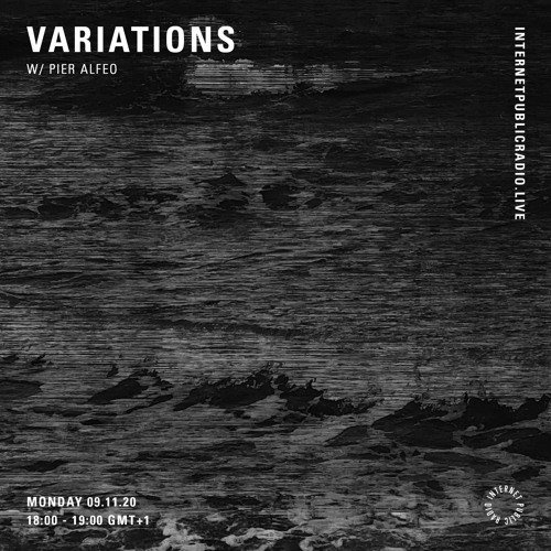 Variations w/ Pier Alfeo - 9th November 2020
