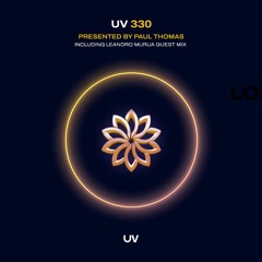 Paul Thomas Presents UV Radio 330 - Includes 30 mins guest mix from Leandro Murua