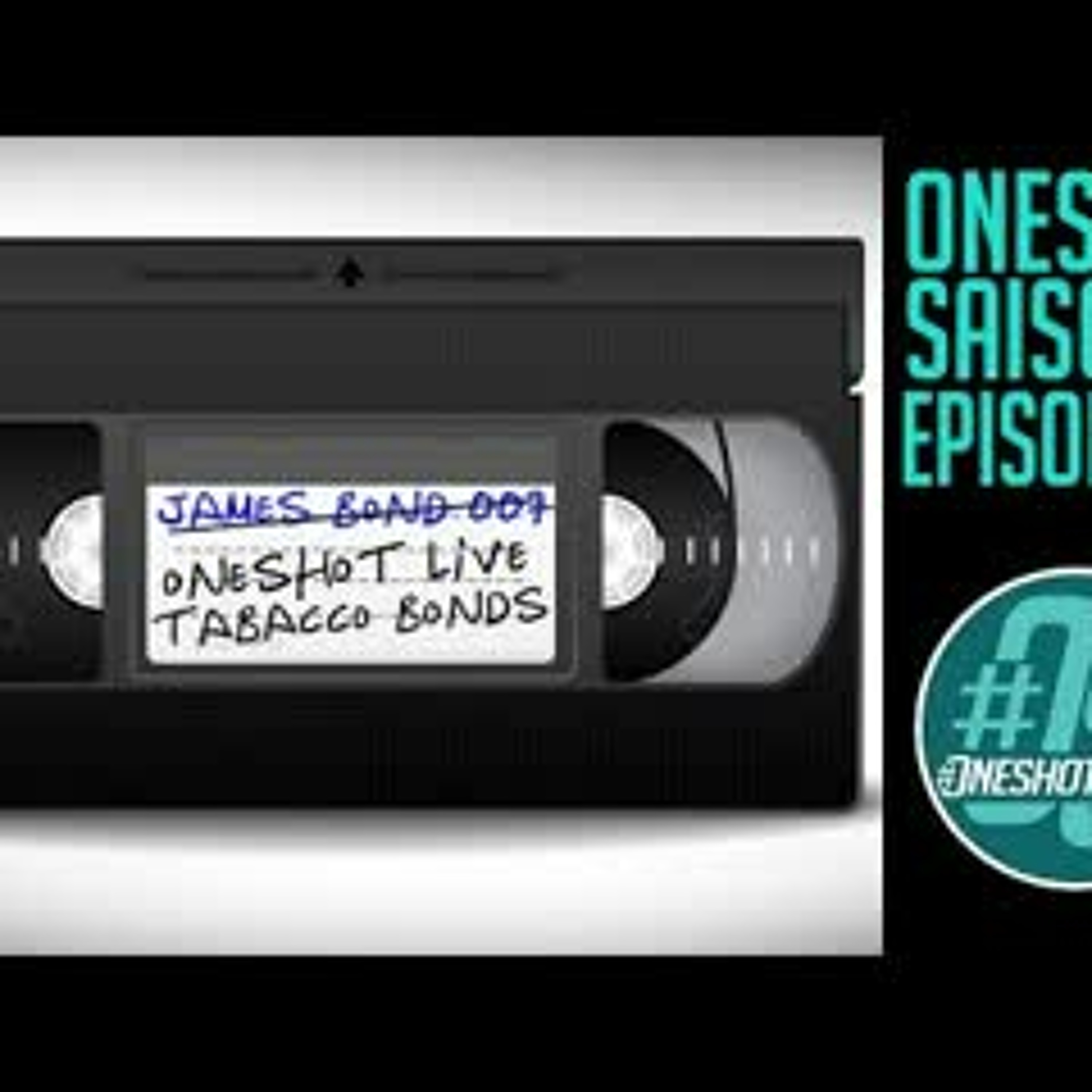 Oneshot S06e29 - Tobacco Bonds et Vauban by Volute Modz et Maison Distiller episode artwork