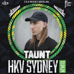 Taunt @ SHN - Hong Kong Violence Sydney