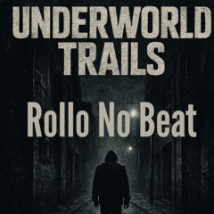 Underworld Trails