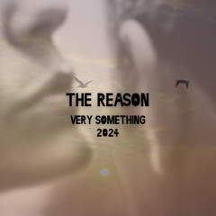The Reason