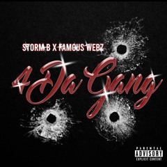 4 Da Gang ft. Famous Webz