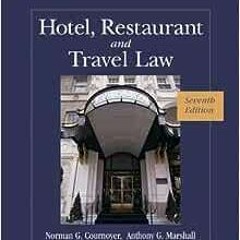 ❤️ Read Hotel, Restaurant, and Travel Law, 7th Edition by Karen Morris,Norman Cournoyer,Anthony