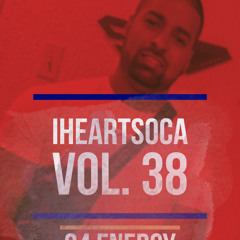 iHeartSoca Vol.38 (24 Energy) - Marcus Williams x Various Artists