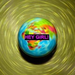 Hey Girl