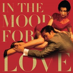In the Mood for Love