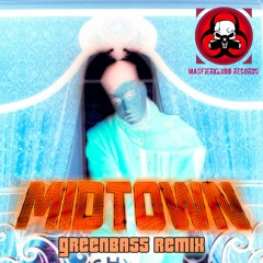 MIDTOWN - (GREENBASS Remix) (Free Download) (Feliz 2023)