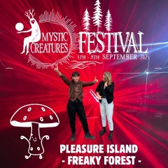 PLEASURE ISLAND @ Mystic Creatures Festival 2025 | Freaky Forest