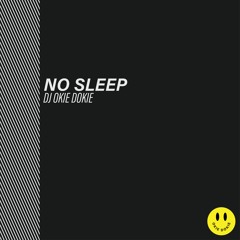 NO SLEEP