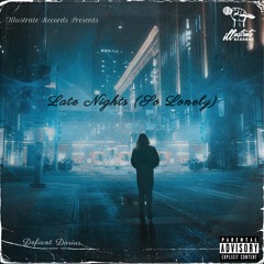 Late Nights (So Lonely) [Prod. By TheBeatPlug]