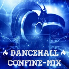 DANCEHALL CONFINE-MIX