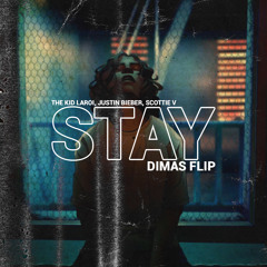 Stay (DIMAS Flip)