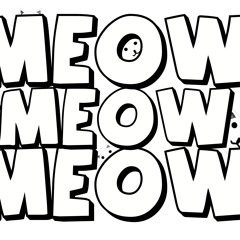 Meow Meow Meow Kitty Song Redux