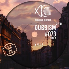 DUBBISM #073 SIDE B - X y i z [Vinyl Mix]