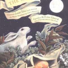 free EBOOK 🗂️ In the Light of the Moon: Thirteen Lunar Tales from Around the World I