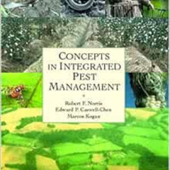 GET EBOOK ✔️ Concepts in Integrated Pest Management by Robert F Norris,Edward P Caswe