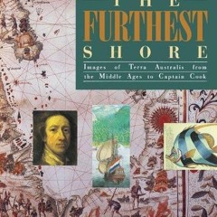 #% The Furthest Shore, Images of Terra Australis from the Middle Ages to Captain Cook #Digital%