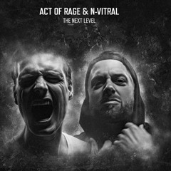 Act Of Rage & N-Vitral - The Next Level (Raw_SuprazZ Edit)(FREE DL)