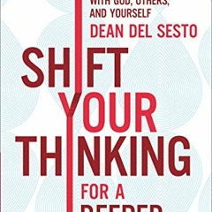 Download pdf Shift Your Thinking for a Deeper Faith: 99 Ways to Strengthen Your Relationship with Go
