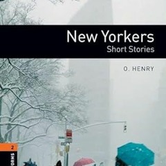 [VIEW] KINDLE 📬 Oxford Bookworms Library: New Yorkers - Short Stories: Level 2: 700-