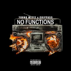 Young Mezzy x Chippass - No Functions (Bay Mix)